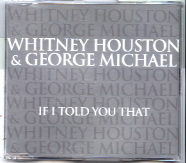 Whitney Houston & George Michael - If I Told You That